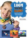 Cover image for Loom Magic Charms!: 25 Cool Designs That Will Rock Your Rainbow